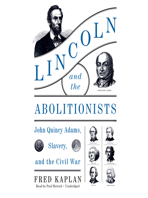 Title details for Lincoln and the Abolitionists by Fred Kaplan - Available